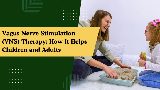 Vagus Nerve Stimulation (VNS) Therapy: How It Helps Children and Adults